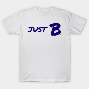 Just B T-Shirt